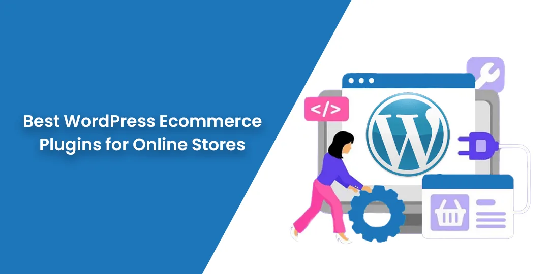 Best WordPress Ecommerce Plugins for Online Stores