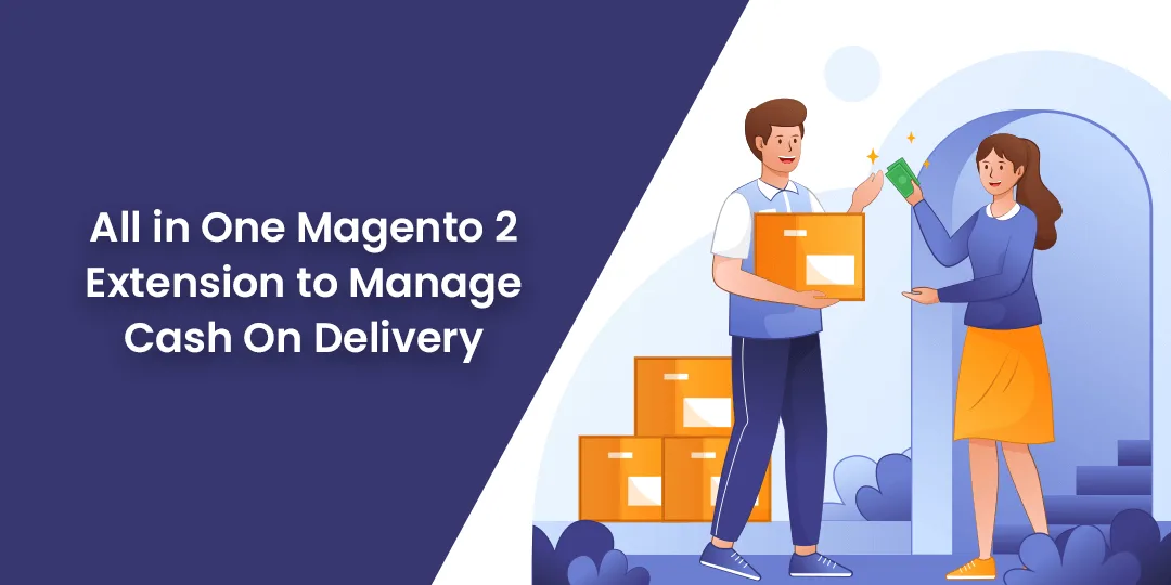 All in One Magento 2 Extension to Manage Cash On Delivery