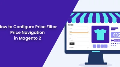 How to Configure Price Filter - Price Navigation in Magento 2