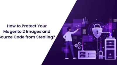 How to Protect Your Magento 2 Images and Source Code from Stealing