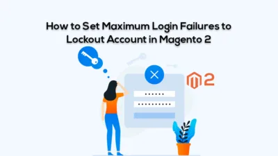 How to Set Maximum Login Failures to Lockout Account in Magento 2