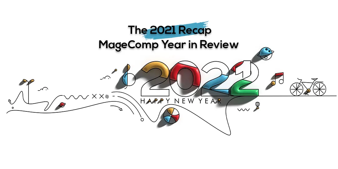 The 2021 Recap MageComp Year in Review-1