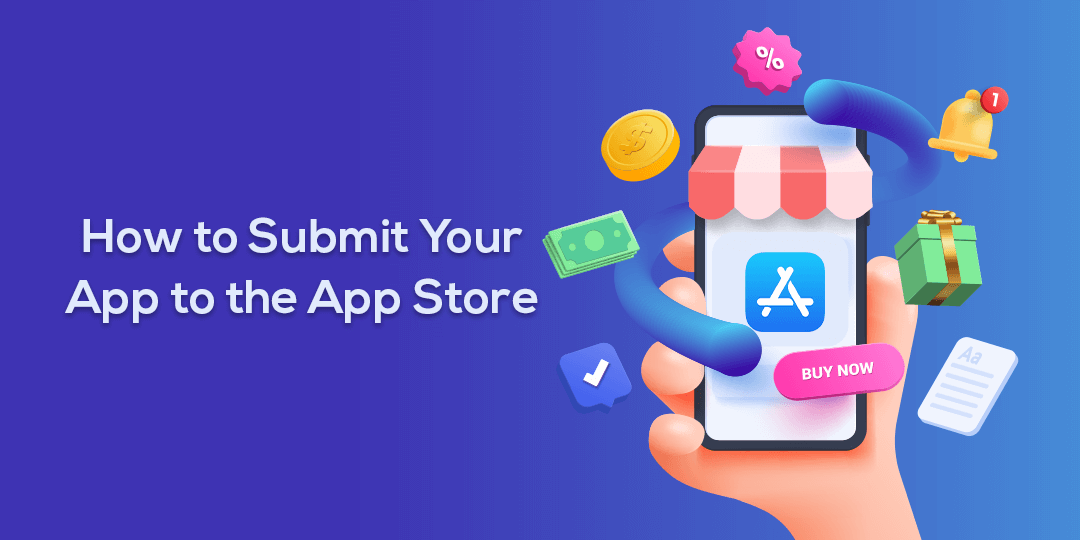 How to Submit Your App to the App Store in 2024