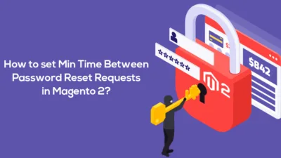 How to set Min Time Between Password Reset Requests in Magento 2(1)