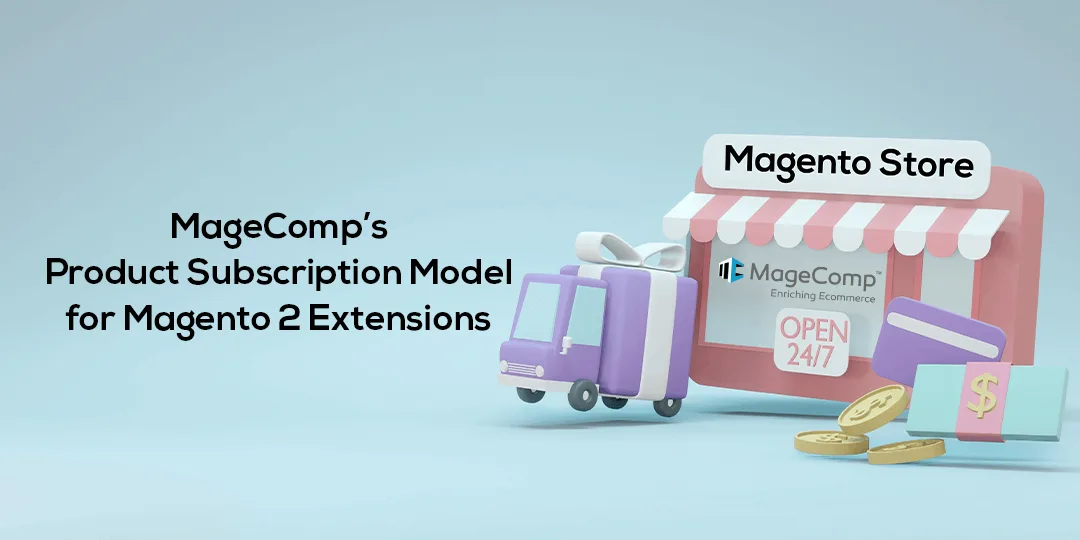 MageComps Product Subscription Model for Magento 2 Extensions All You Need to Know