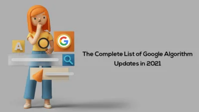 The Complete List of Google Algorithm Updates in 2021(1)