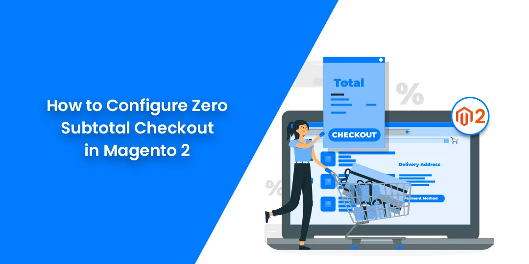 How to Configure Zero Subtotal Checkout in Magento 2