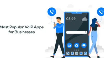 Most Popular VoIP Apps for Businesses