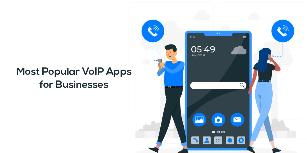 Most Popular VoIP Apps for Businesses