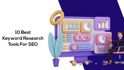 10 Best Keyword Research Tools For SEO in 2022