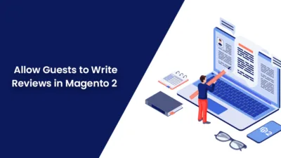 Allow Guests to Write Reviews in Magento 2