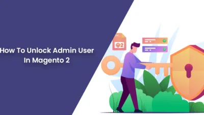 How To Unlock Admin User In Magento 2