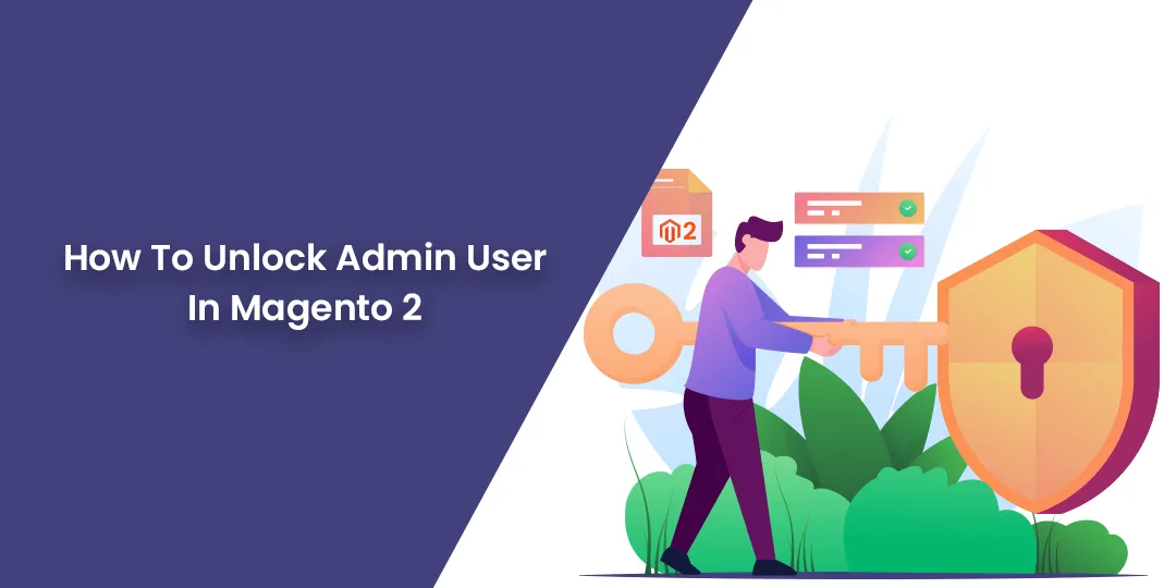 How To Unlock Admin User In Magento 2