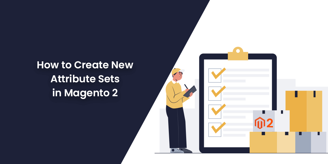 How to Create New Attribute Sets in Magento 2