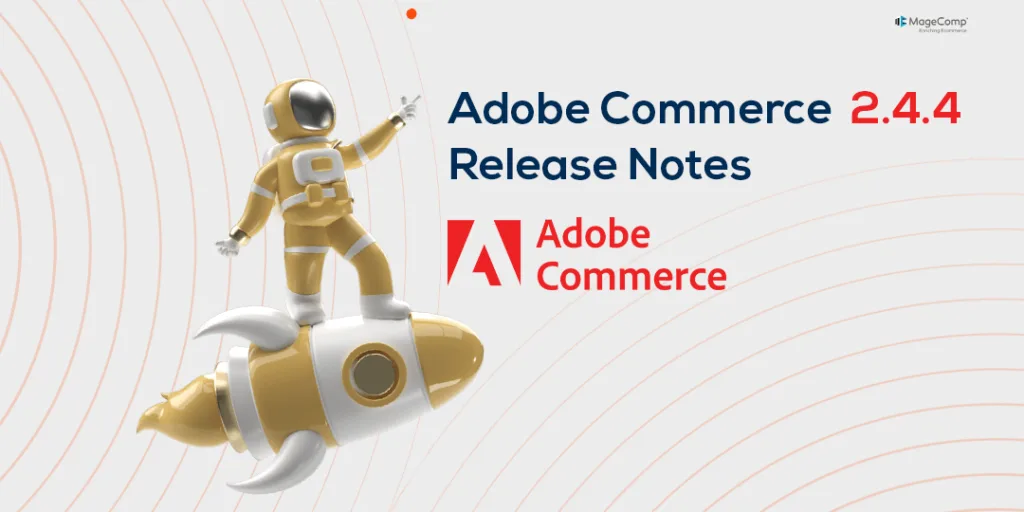 Adobe Commerce 244 Release Notes