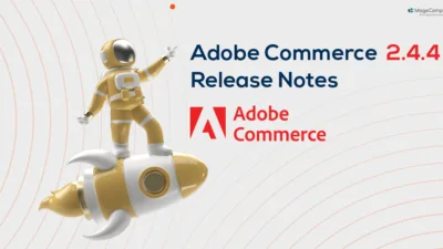 Adobe Commerce 244 Release Notes