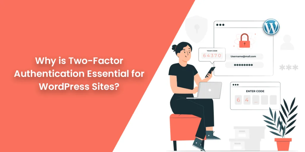 Why is Two-Factor Authentication Essential for WordPress Sites