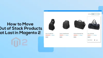 How to Move Out of Stock Products at Last in Magento 2