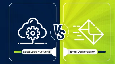 SaaS Lead Nurturing VS Email Deliverability