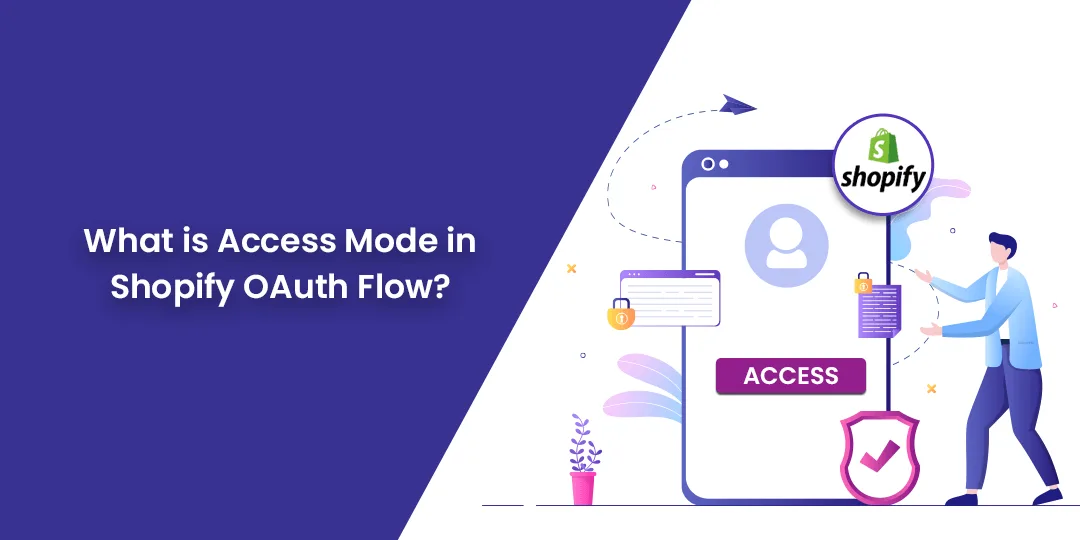 What is Access Mode in Shopify OAuth Flow