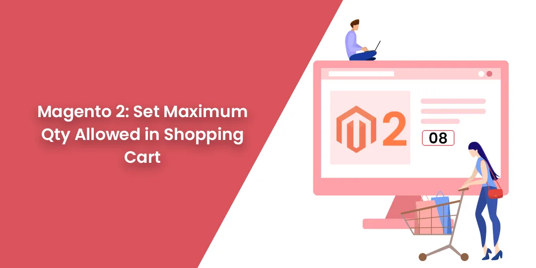 Magento 2 Set Maximum Qty Allowed in Shopping Cart