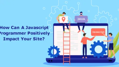 How Can A Javascript Programmer Positively Impact Your Site