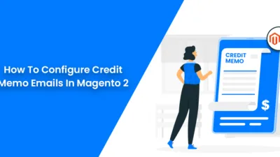 How To Configure Credit Memo Emails In Magento 2