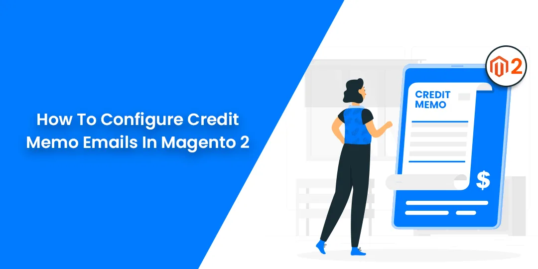 How To Configure Credit Memo Emails In Magento 2