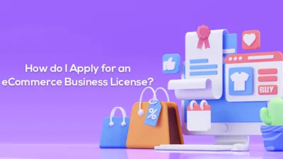 How do I Apply for an eCommerce Business License