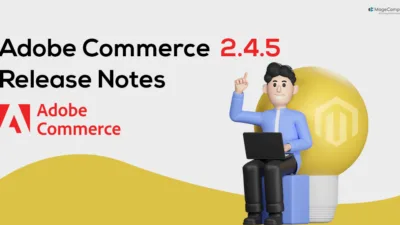 Adobe Commerce 245 Release Notes