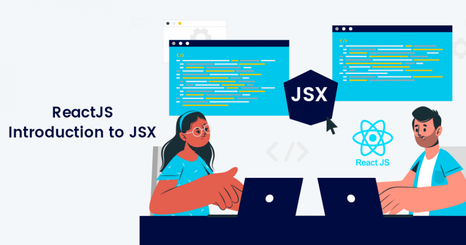 ReactJS | Introduction to JSX - MageComp
