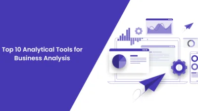 Top 10 Analytical Tools for Business Analysis