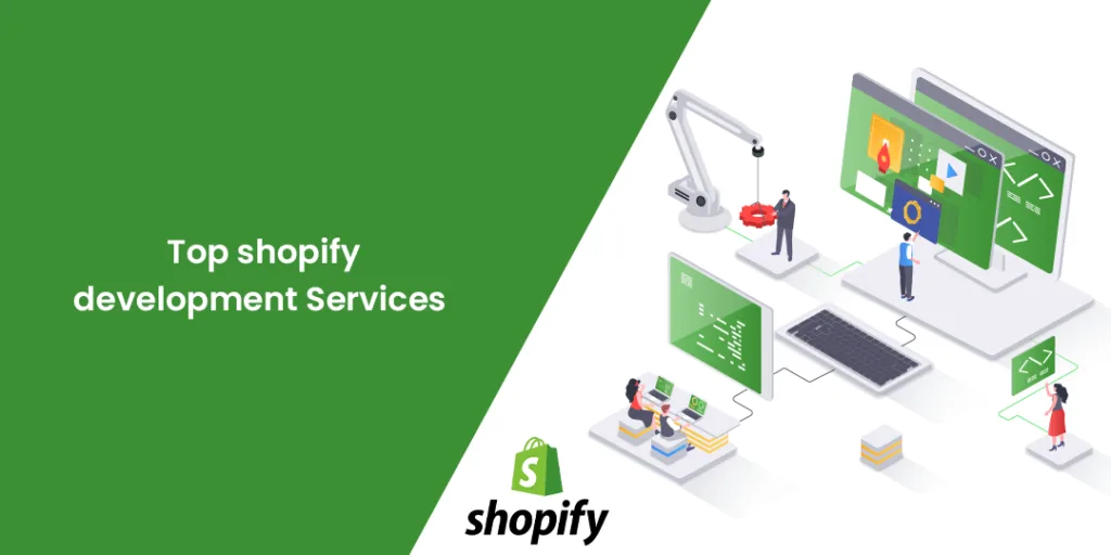 Top shopify development Services in 2022