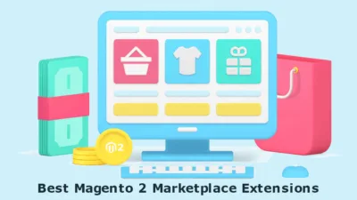 Best Magento 2 Marketplace Extensions