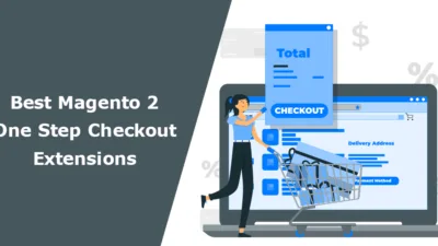 Best Magento 2 One Step Checkout Extensions