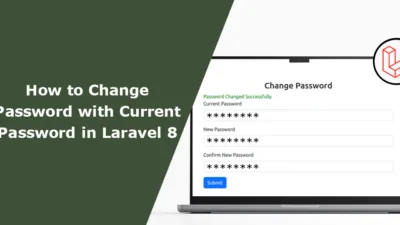 How to Change Password with Current Password in Laravel 8