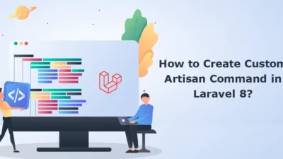 How to Create Custom Artisan Command in Laravel 8