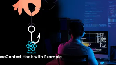 ReactJS useContext Hook with Example