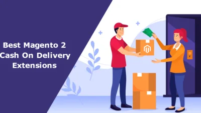 Best Magento 2 Cash On Delivery Extensions