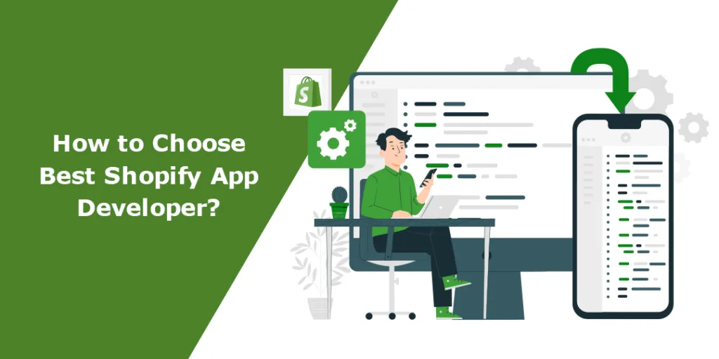 How to Choose Best Shopify App Developer