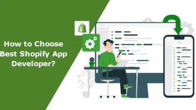 How to Choose Best Shopify App Developer