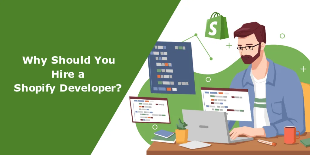 Why Should You Hire a Shopify Developer