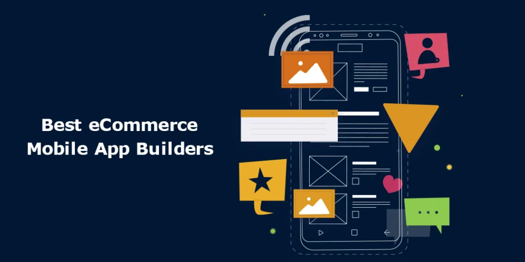 Best eCommerce Mobile App Builders