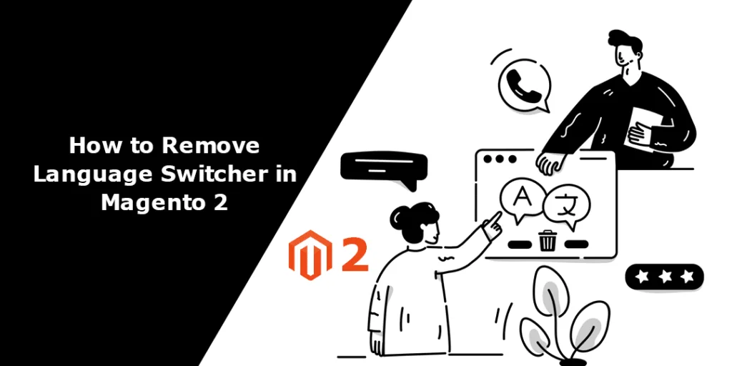 How to Remove Language Switcher in Magento 2