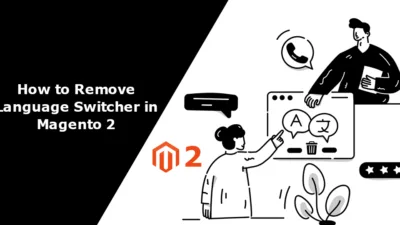 How to Remove Language Switcher in Magento 2