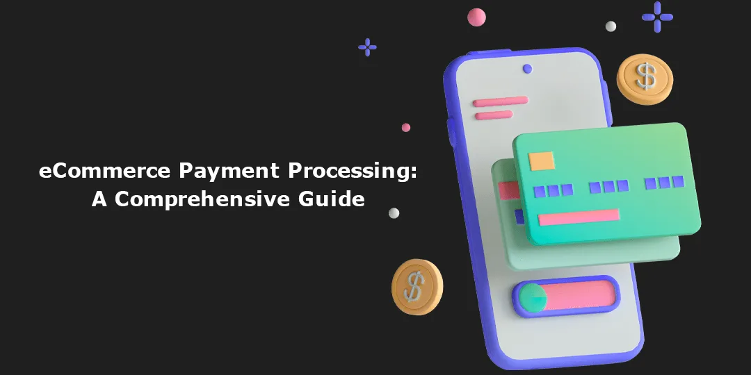 eCommerce Payment Processing