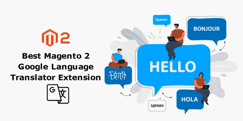 Best Magento 2 Google Language Translator Extension