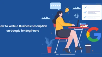 How to Write a Business Description on Google for Beginners