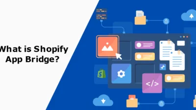 What is Shopify App Bridge