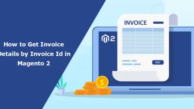 How to Get Invoice Details by Invoice Id in Magento 2